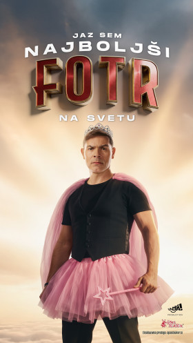 JAZ SEM NAJBOLJŠI FOTR NA SVETU