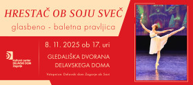 HRESTAČ OB SOJU SVEČ - baletna pravljica